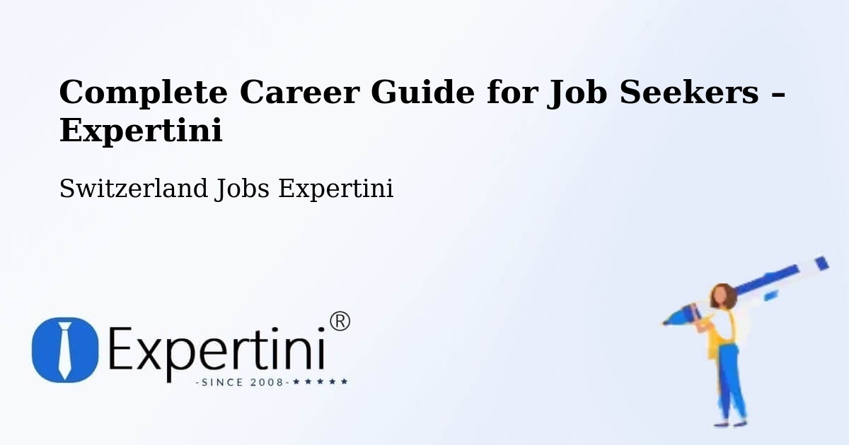 Career Guide for Job Seekers – Werthenstein - Werthenstein, Switzerland Jobs Expertini